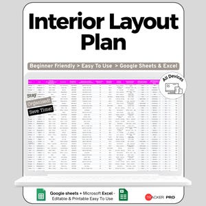 May include: A digital interior layout plan displayed on a laptop screen. The title "Interior Layout Plan" is in bold black text. Additional text includes "Beginner Friendly > Easy To Use > Google Sheets & Excel" and "All Devices". The plan is designed to help users stay organized and save time.