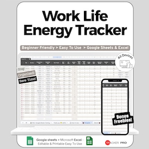 May include: A digital work-life energy tracker displayed on a laptop and smartphone. The text "Work Life Energy Tracker" is at the top. The laptop screen shows a spreadsheet. The smartphone displays the same spreadsheet. Text includes "Beginner Friendly", "Easy to Use", and "Bonus Freebies!"