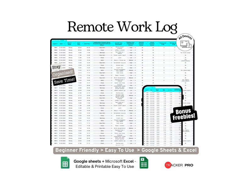 May include: A digital remote work log displayed on a tablet and a smartphone. The log is a spreadsheet with columns and rows. Text on the image includes "Remote Work Log", "Stay Organized! Save Time!", "Bonus Freebies!", and "Beginner Friendly > Easy To Use > Google Sheets & Excel."