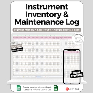 May include: An Instrument Inventory & Maintenance Log digital template for Google Sheets and Excel. The display shows a spreadsheet with columns for instrument details, maintenance status, and dates. Includes text labels like Beginner Friendly, All Devices, and Bonus Freebies.
