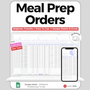 Peut inclure: Un modèle numérique de suivi des commandes de préparation de repas pour Google Sheets et Excel. L'affichage montre une interface de feuille de calcul sur un ordinateur portable et un smartphone avec le texte Meal Prep Orders, Beginner Friendly, Stay Organized, Save Time et Tracker Pro.