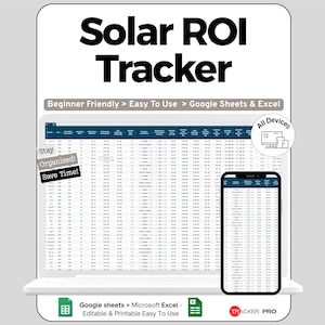 May include: A digital product mockup showing a laptop and smartphone displaying a spreadsheet. The words "Solar ROI Tracker" are at the top. Text includes "Beginner Friendly > Easy To Use > Google Sheets & Excel" and "Stay Organized! Save Time!"