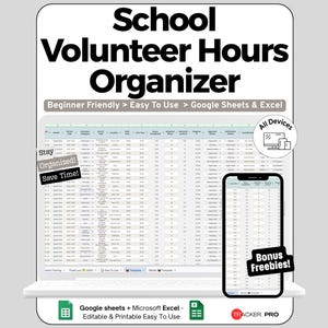 Peut inclure: Un modèle numérique School Volunteer Hours Organizer pour Google Sheets et Excel. L'affichage présente une interface de feuille de calcul sur un écran d'ordinateur portable et de smartphone avec des étiquettes Beginner Friendly, Easy to Use et Bonus Freebies.