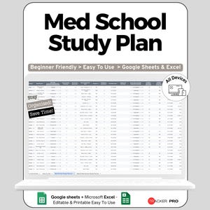 Puede incluir: Una pantalla de portátil muestra un "Med School Study Plan" con un diseño de hoja de cálculo. El texto "Beginner Friendly > Easy To Use > Google Sheets & Excel" está encima de la hoja de cálculo. El texto adicional incluye "Stay Organized! Save Time!" y "All Devices."