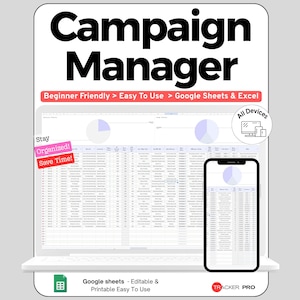 Pode incluir: Um modelo de planilha digital Campaign Manager para Google Sheets e Excel. A tela mostra um laptop e um smartphone com tabelas de dados, gráficos de pizza e rótulos como Beginner Friendly, Stay Organized e Save Time.