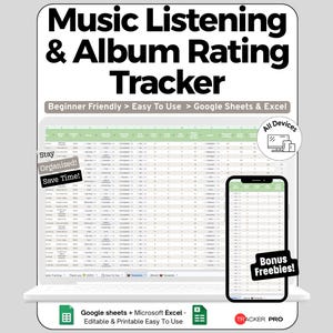 May include: A digital Music Listening & Album Rating Tracker spreadsheet template for Google Sheets and Excel. The display shows a light green data table on a laptop and smartphone screen with text labels including Stay Organized, Save Time, and Bonus Freebies.
