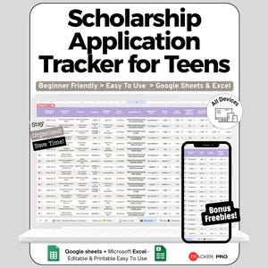 May include: A digital Scholarship Application Tracker for Teens displayed on a laptop and smartphone screen. The interface features columns for deadlines, scholarship names, amounts, and status, compatible with Google Sheets and Excel.