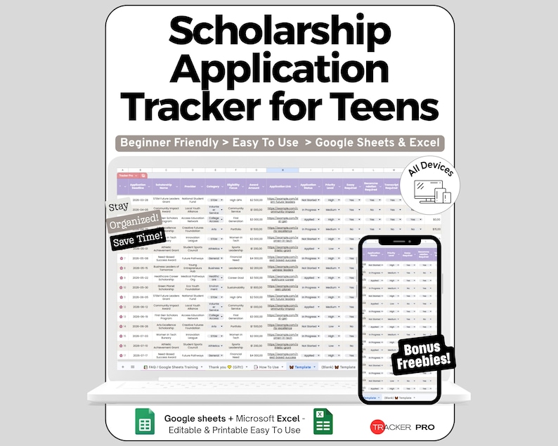 May include: A digital Scholarship Application Tracker for Teens displayed on a laptop and smartphone screen. The interface features columns for deadlines, scholarship names, amounts, and status, compatible with Google Sheets and Excel.