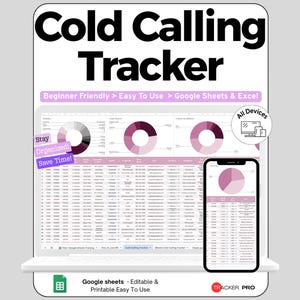May include: A digital Cold Calling Tracker spreadsheet template displayed on a laptop and smartphone screen. The interface features pink and white data tables, pie charts, and text labels including Beginner Friendly, Easy To Use, Google Sheets & Excel.