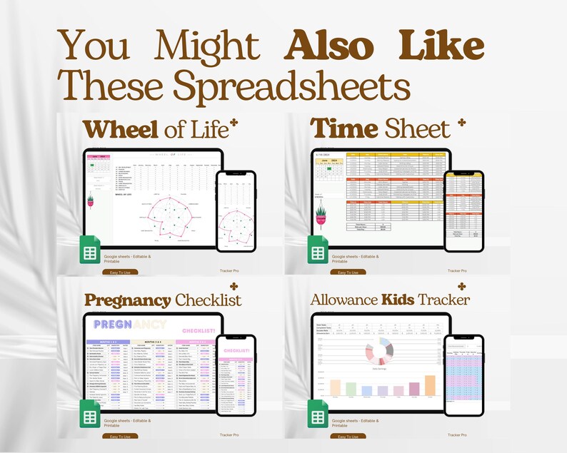 May include: A digital image showing four different Google Sheets templates. The templates are for a Wheel of Life, Time Sheet, Pregnancy Checklist, and Allowance Kids Tracker. Each template is shown on a computer screen and a mobile phone.