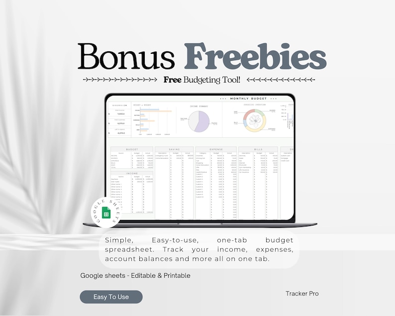 May include: A laptop displays a spreadsheet with charts and data, promoting a "Free Budgeting Tool." Text includes "Bonus Freebies," "Simple, Easy-to-use, one-tab budget spreadsheet," and "Google sheets - Editable & Printable."
