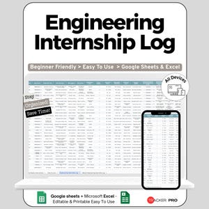 May include: A digital Engineering Internship Log displayed on a laptop and smartphone. The log is designed for Google Sheets and Excel, and is beginner-friendly. Text includes "Engineering Internship Log", "Stay Organized! Save Time!" and "All Devices".