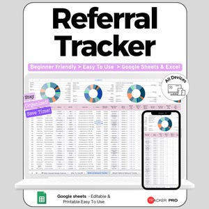 May include: A digital Referral Tracker spreadsheet template displayed on a laptop and smartphone screen. The interface features colorful pie charts, data tables, and text including "Beginner Friendly > Easy To Use > Google Sheets & Excel!", "Stay Organized! Save Time!", "All Devices", and "Google sheets - Editable & Printable Easy To Use".
