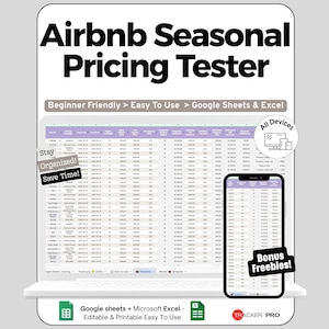 May include: A digital Airbnb Seasonal Pricing Tester spreadsheet template displayed on a laptop and smartphone screen. The interface features columns for pricing strategy, dates, and financial data. Text includes "Beginner Friendly," "Stay Organized!," "Save Time!," "All Devices," "Bonus Freebies!," and "Google sheets + Microsoft Excel."