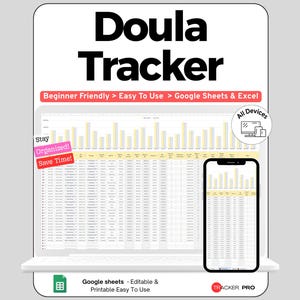 May include: A digital Doula Tracker spreadsheet template displayed on a laptop and smartphone screen. The interface features data tables and bar charts with text labels including Beginner Friendly, Easy To Use, Google Sheets & Excel, Stay Organized!, Save Time!, All Devices, and Tracker Pro.