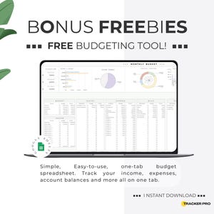 May include: A digital mockup of a budgeting spreadsheet on a laptop screen. The image includes the text "BONUS FREEBIES" and "FREE BUDGETING TOOL!" along with descriptive text about the spreadsheet's features. Green leaves are in the upper left corner.