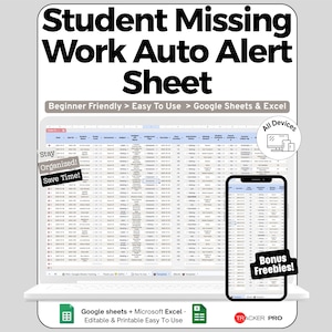 Pode incluir: Um modelo de folha de cálculo digital intitulado "Student Missing Work Auto Alert Sheet" exibido em um laptop e smartphone. O modelo é projetado para Google Sheets e Excel, com o texto "Beginner Friendly > Easy To Use". O texto adicional inclui "Stay Organized! Save Time!" e "Bonus Freebies!"