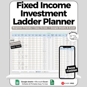 May include: A digital Fixed Income Investment Ladder Planner template for Google Sheets and Excel. The display shows a spreadsheet interface with columns for financial data, featuring text overlays like Stay Organized, Save Time, and Bonus Freebies.
