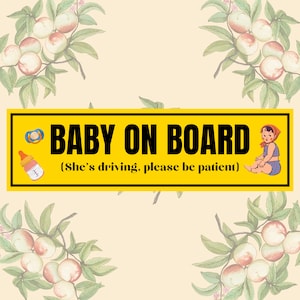 Baby on Board Decal,  Silly Meme Bumper Sticker, Weird Stuff, Car Decal for Women, Car Accessories Decor Aesthetic Baby Girl Unique Gift
