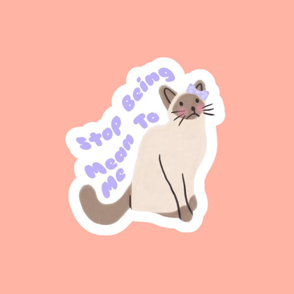Siamese Cat Water-Resistant Sticker, Funny Sarcastic Meme Sticker, Weird Stickers, Best Selling Items, Preppy Stuff, Gift for girlfriend,