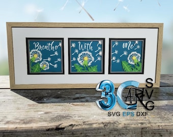 Breathe With Me Dandelions Trio Set 3D Shadow Box Digital Download for Cricut Silhouette