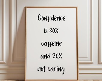 Funny Quote Print, Motivational Wall Art, Office Desk Decor, Motivational Signs