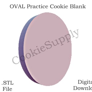 Cookie Blanks Practice Reusable OVAL SET .stl Files Instant Download ONLY