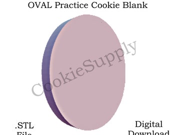 Cookie Blanks Practice Reusable OVAL SET .stl Files Instant Download ONLY