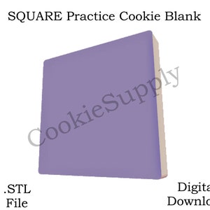 Cookie Practice Blanks Reusable SQUARES Set .STL Files Instant Download ONLY