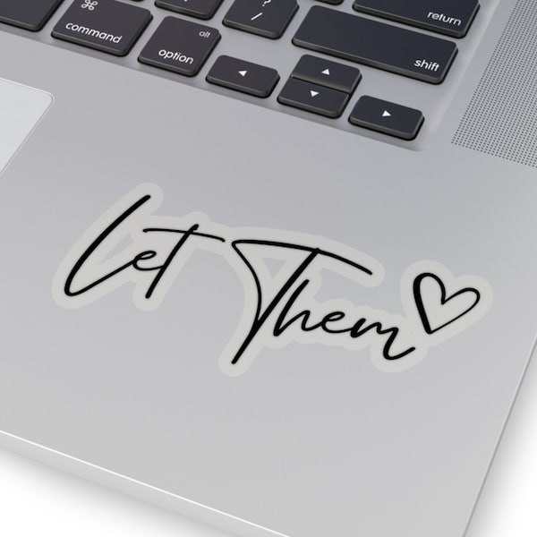 Let Them Sticker, Inspirational Quote, Let Them, Self Love Sticker, Trendy Sticker, Self Love, Inspirational, Letthem, Mental Health, Gift