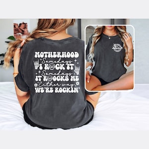Motherhood Some Days I Rock It Some Days It Rocks Me Shirt Mama Shirt Mom Shirt Rocker Mom Gifts Mothers Day Gift Rocker Mama Tee Skeleton
