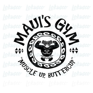 Maui&#39;s Gym Muscle Up Buttercup Svg Png, Maui Svg, Moana Svg, Vacay Mode Svg, File per Cricut, Download digitale