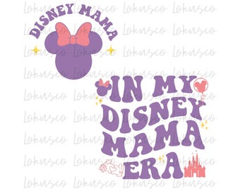 In My Mama Era Png, Family Vacation Png, Mother's Day Png, Mouse Mom Png, Family Trip PNG, Magical Kingdom, Gift For Mommy, Digital Download
