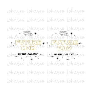 May include: A white graphic design featuring the text "FUTURE MOM" and "FUTURE DAD" in gold, with a spaceship illustration and stars. The phrase "IN THE GALAXY" is also included. The design is repeated.