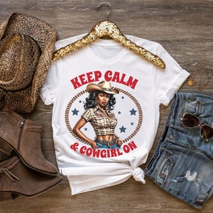 Black Cowgirl Shirt, Keep Calm and Cowgirl On, Rodeo Life Tee, Western Wear, Country Girl Outfit, Cowgirl Fashion, Cowgirl Up, Rodeo Shirt