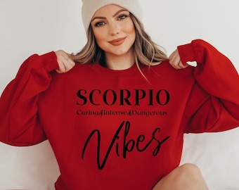 Scorpio Vibes Sweatshirt, Women Scorpio Sweatshirt, Gift for Scorpio Horoscope, Scorpio Birthday Sweatshirt, Zodiac Scorpio Sweatshirt Woman