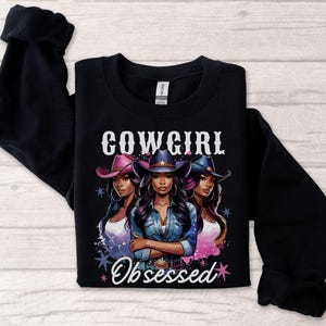 Melanin Cowgirl Obsessed Sweatshirt for Women Western Graphic Shirt Black Cowgirl Style Trendy Country Outfit Southern Fashion Apparel Gift