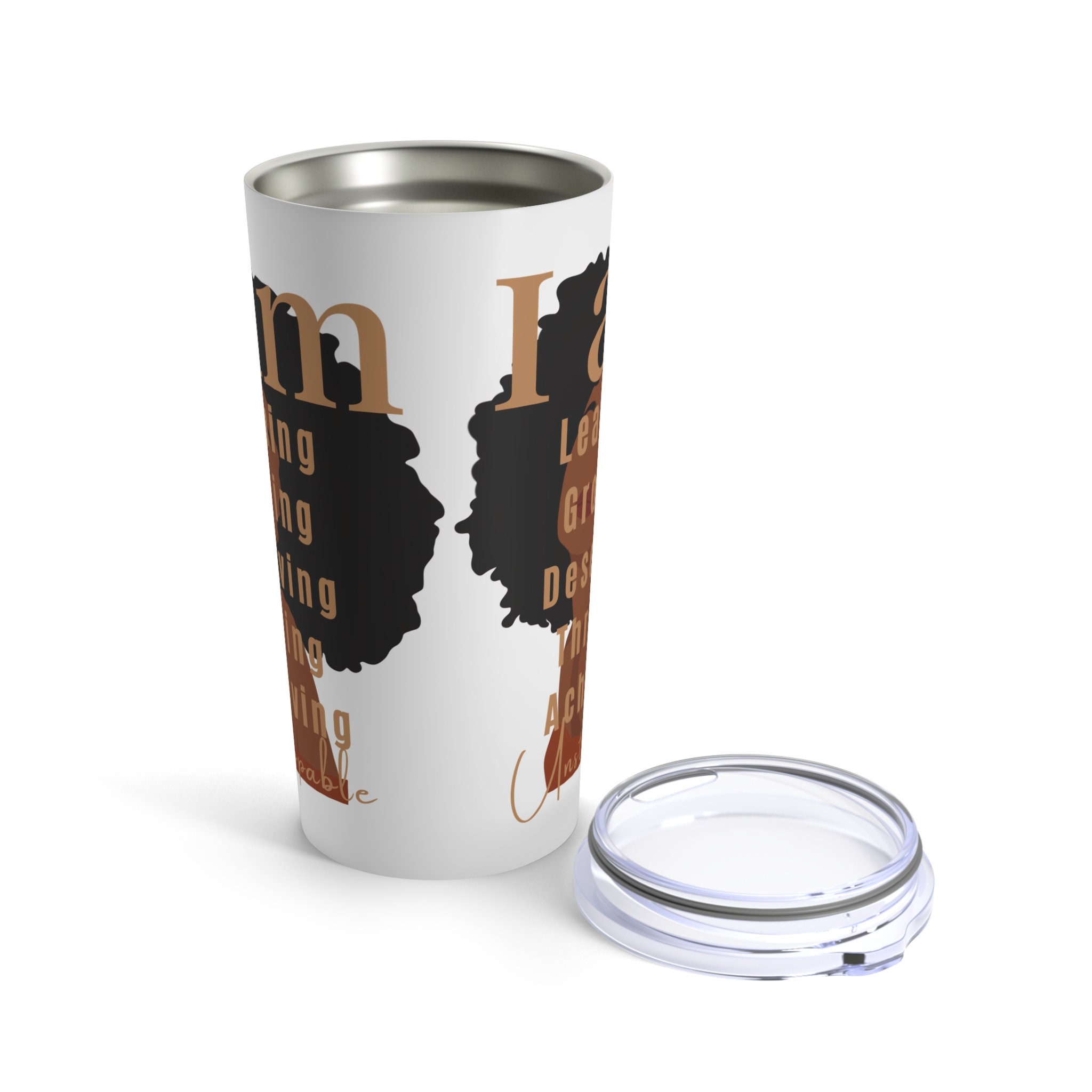 I Am Unstoppable Black Women Tumbler, Inspirational Gift, Empowerment Drinkware, Motivational Travel Cup, Black Girl Magic Power Tumbler
