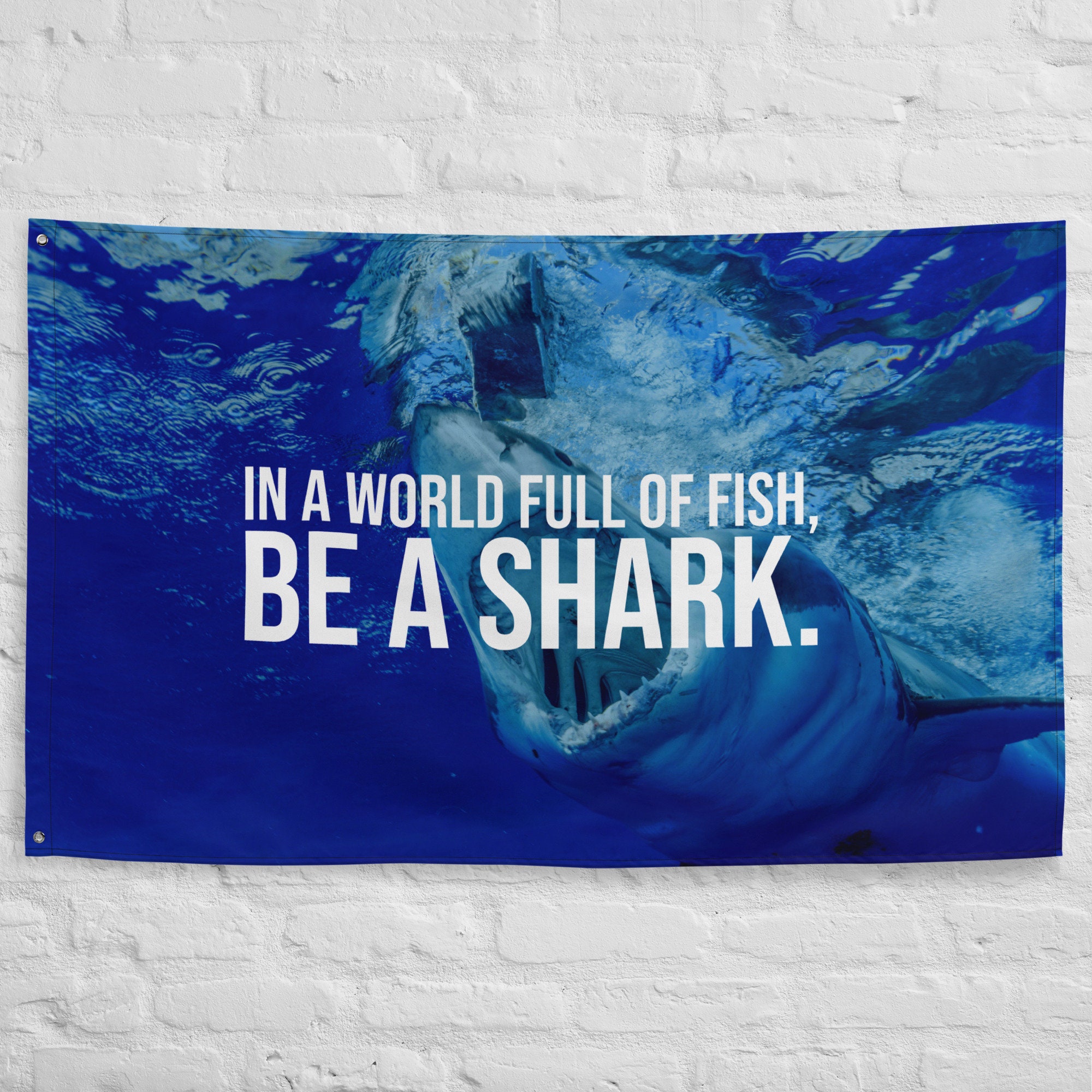 In a World Full of Fish, Be a Shark. Flag Motivational Flag, Home Gym Banner, Workout Motivation