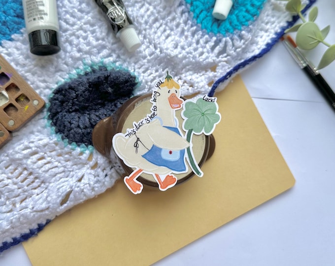 This duck will bring you luck, Duck sticker, Glossy Laminated Vinyl, Waterproof