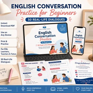 May include: An English conversation practice guide for beginners, with a tablet, smartphone, and printed materials. The guide includes 50 real-life dialogues, practical conversations, and resources for ESL learners. The text reads "English Conversation Practice for Beginners".