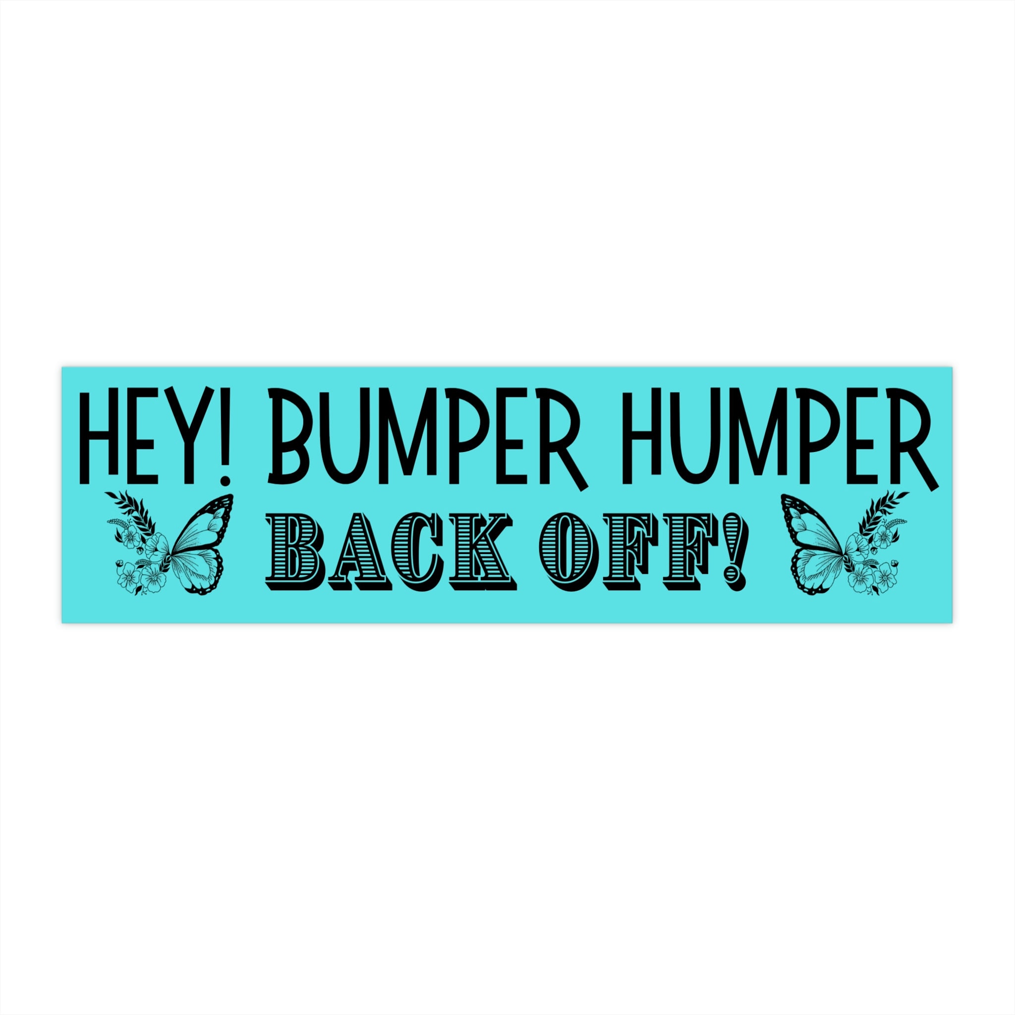 Bumper Humper Stickers by Ekristine Etsy