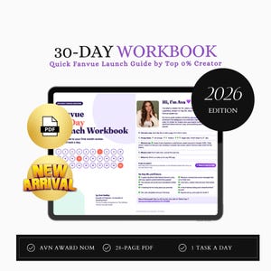 May include: A 30-day digital workbook displayed on a tablet screen, titled Quick Fanvue Launch Guide by Top 0% Creator. The 2026 edition includes a PDF icon, a New Arrival badge, and a footer listing AVN Award Nom, 28-page PDF, and 1 task a day.
