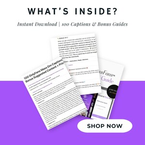 May include: A digital product display featuring the text WHAT'S INSIDE? and Instant Download | 100 Captions & Bonus Guides. Three overlapping white documents show text about OnlyFans mass DM captions, bonus tips, and guides, with a SHOP NOW button below.