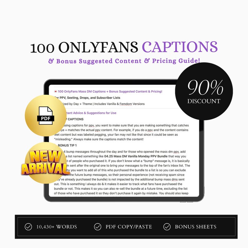 May include: A digital document titled 100 ONLYFANS CAPTIONS & Bonus Suggested Content & Pricing Guide! displayed on a tablet screen. The graphic includes a PDF icon, a 90% discount badge, a New Arrival sticker, and a footer listing 10,430+ words.