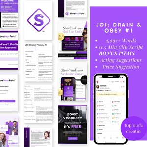 May include: A collage of images promoting a digital product called "JOI: Drain & Obey #1". The product includes a script, acting suggestions, and a price suggestion. The images feature a purple and white colour scheme with the text "ShareYourFans" and a logo of a stylized letter "S".