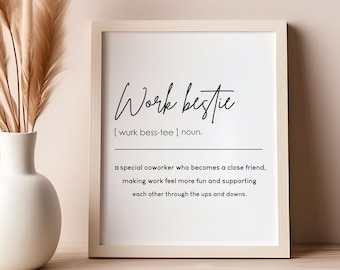 Work Bestie definition, Wall Art Prints, Coworker Gift, Printable Wall Art, New Job Gift, Work Bestie Digital Download Print