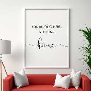 You Belong Here Bienvenido a casa, Arte mural imprimible, Letrero de bienvenida a casa, Decoración del hogar, Signo de bienvenida, Decoración de la sala de estar, DESCARGA DIGITAL