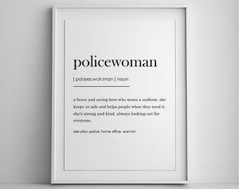 Policewoman definition print, Police Officer Gifts, Policewoman gift, Police gifts, police graduation, cop gifts, police mom