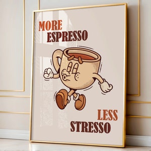 More Espresso Less Stresso, Coffee Prints, Retro Print, Kitchen Decor, Funky Kitchen Print, Coffee Lover, Espresso Decor, cafe print